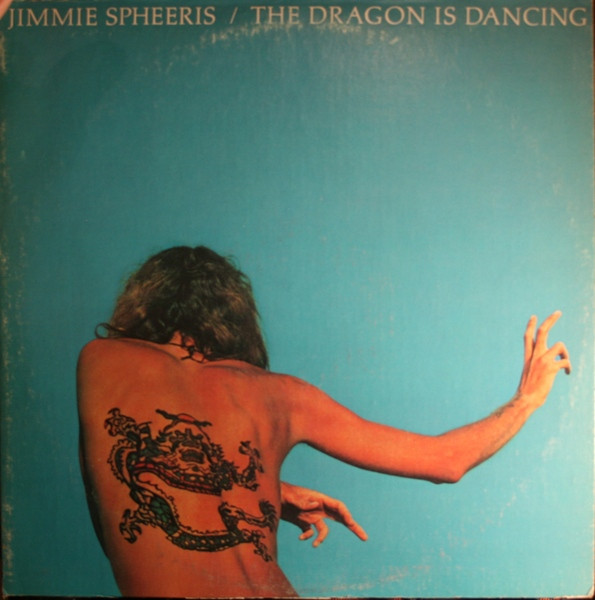 Jimmie Spheeris - The Dragon Is Dancing (LP, Album, San)