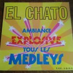 El Chato - Tous Les Medleys (LP)