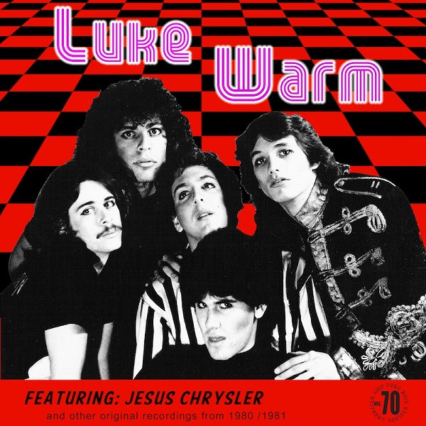 Luke Warm (5) - Featuring: Jesus Chrysler And Other Original Recordings From 1980/1981 (LP)