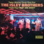 The Isley Brothers - Take Some Time Out For The Isley Brothers (LP, Album, RE)