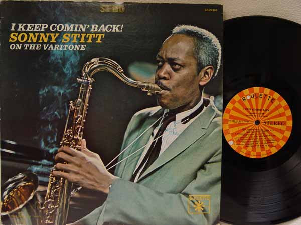 Sonny Stitt - I Keep Comin' Back! (LP, Album)