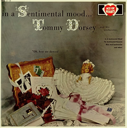 Tommy Dorsey And His Orchestra - In A Sentimental Mood... (LP, Album, Mono)