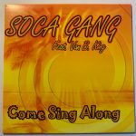 Soca Gang Feat. Van B. King - Come Sing Along (CD, Single)