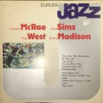 Carmen McRae, Zoot Sims, Paul West, Jimmy Madison - Carmen McRae Zoot Sims Paul West Jimmy Madison (LP, Album)