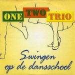 One Two Trio - Swingen Op De Dansschool (CD, Single)