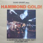 Duke Grant - Hammond Gold! (LP, Ora)