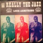 Louis Armstrong - Really The Jazz (LP, Comp)