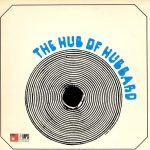 Freddie Hubbard - The Hub Of Hubbard (LP, Album, Uni)