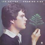 Leo Kottke - Chewing Pine (LP, Album)