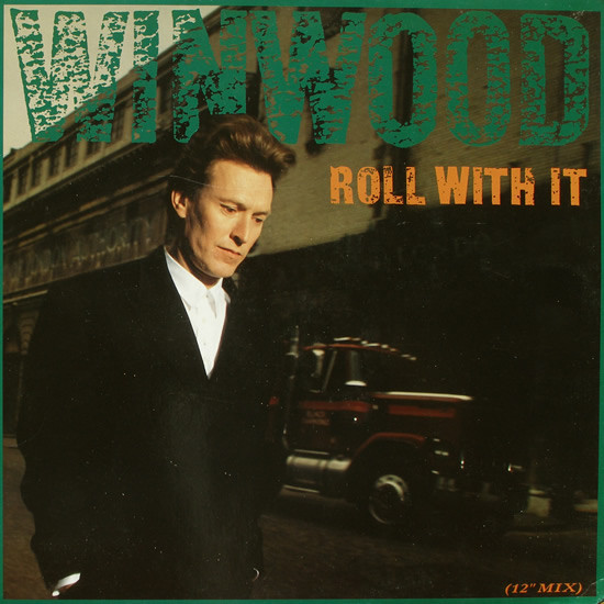 Steve Winwood - Roll With It (12")