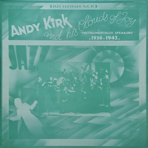 Andy Kirk And His Clouds Of Joy - Instrumentally Speaking (1936-1942) (LP, Comp)