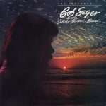 Bob Seger And The Silver Bullet Band - The Distance (LP, Album)
