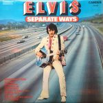 Elvis Presley - Separate Ways (LP, Album, RE)