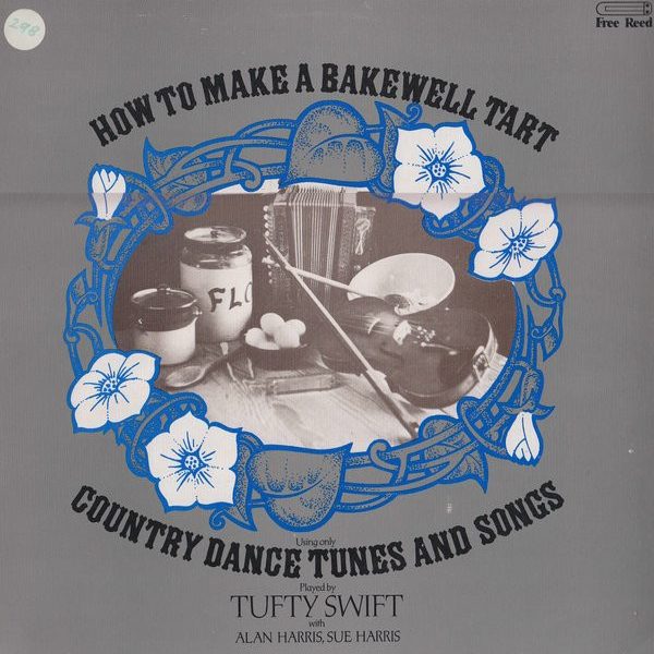 Tufty Swift With Alan Harris (6), Sue Harris - How To Make A Bakewell Tart (LP, Album)