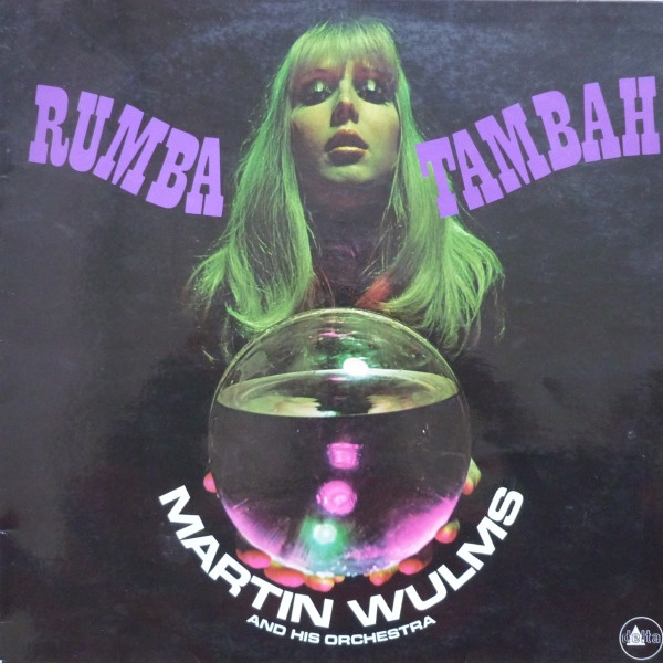 Martin Wulms And His Orchestra - Rumba Tambah (LP, Album)