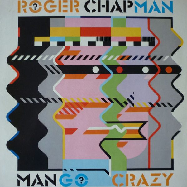 Roger Chapman - Mango Crazy (LP, Album)