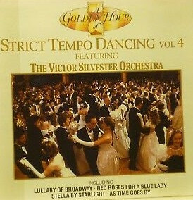 The Victor Silvester Orchestra - A Golden Hour Of Strict Tempo Dancing Vol 4 (CD, Comp)