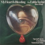 The Eddie Taylor Blues Band - My Heart Is Bleeding (LP, Album)