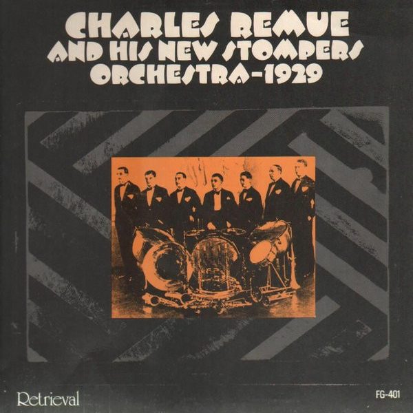 Charles Remue And His New Stompers Orchestra - 1929 (LP, Comp)