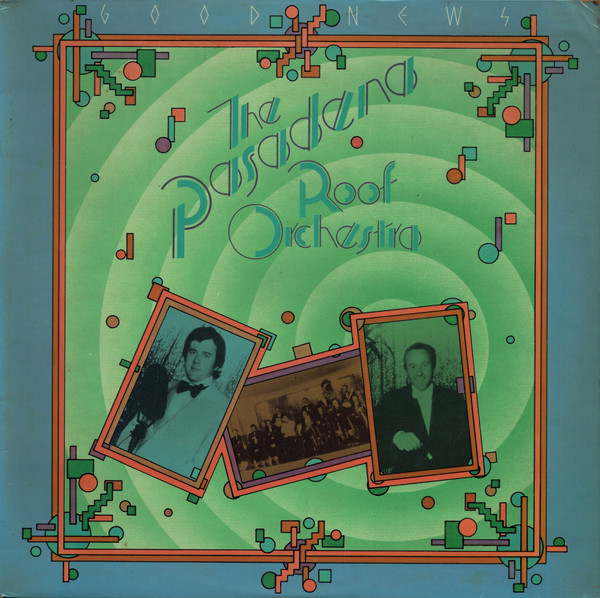 The Pasadena Roof Orchestra - Good News (LP)