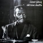 Lloyd Glenn - Old Time Shuffle (LP, Album)