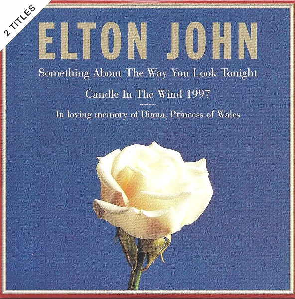 Elton John - Something About The Way You Look Tonight / Candle In The Wind 1997 (CD, Single, Car)