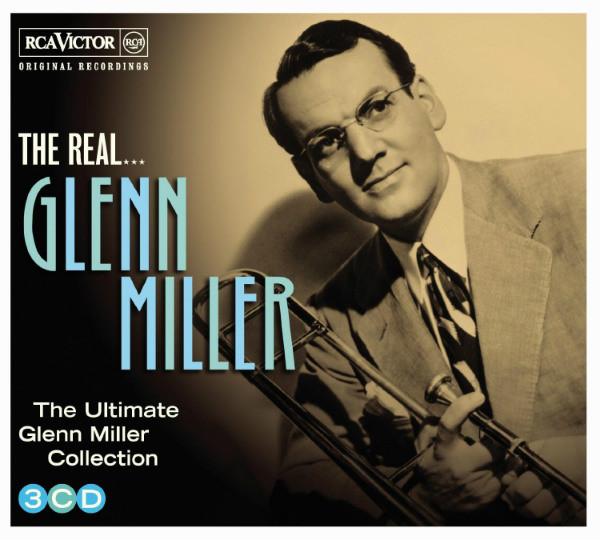 Glenn Miller - The Real... Glenn Miller (The Ultimate Glenn Miller Collection) (3xCD, Comp)