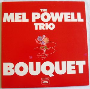 Mel Powell Trio - Bouquet (2xLP, Mono)