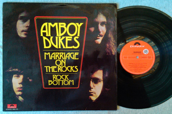 The Amboy Dukes - Marriage On The Rocks - Rock Bottom (LP, Album)