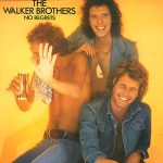 The Walker Brothers - No Regrets (LP, Album, Gat)