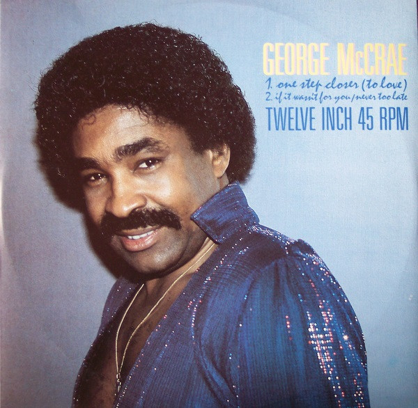 George McCrae - One Step Closer (To Love) (12")