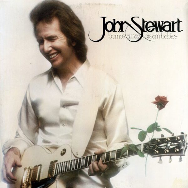 John Stewart (2) - Bombs Away Dream Babies (LP, Album, 73 )