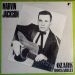 Marvin Jackson (2) - Ozark Rockabilly (LP, Album, Comp)
