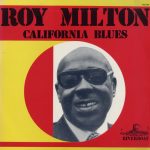 Roy Milton - California Blues (LP, Comp)