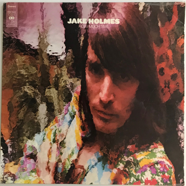 Jake Holmes - How Much Time (LP, Album)