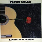 Pedro Soler - La Guitare Flamenco (LP, Album, RE)
