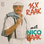 Nico Haak - 16 X Raak Met Nico Haak (CD, Comp)