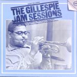 Dizzy Gillespie - The Gillespie Jam Sessions (2xLP, Comp, Mono, RE)