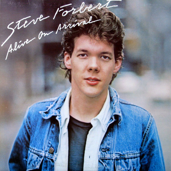 Steve Forbert - Alive On Arrival (LP, Album)