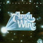 April Wine - Forever For Now (LP, Album)