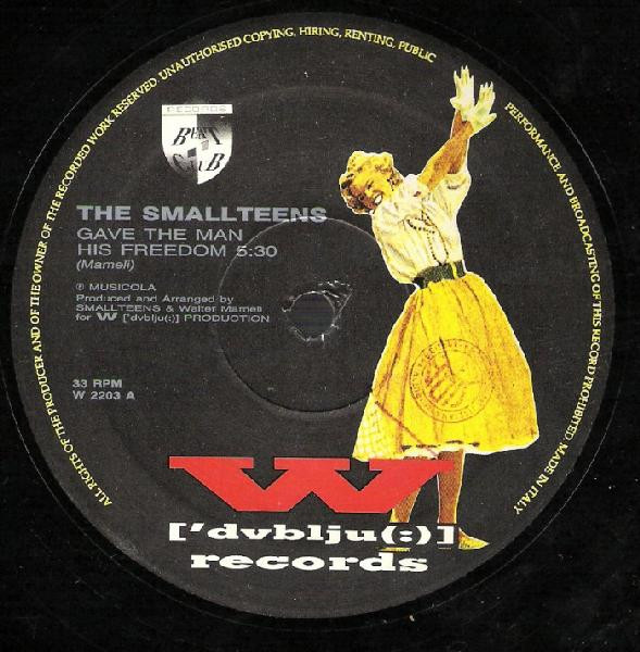 The Smallteens - Gave The Man His Freedom (12", Single)
