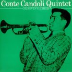 Conte Candoli Quintet - Groovin' Higher (LP, Album, Mono, RE)