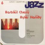 Gato Barbieri, Don Cherry, Albert Ayler, John Handy - I Giganti Del Jazz Vol. 6 (LP, Comp)