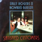 Sally Rogers And Howard Bursen - Satisfied Customers (LP, Album, RE, Wak)