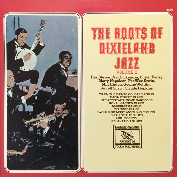 Rex Stewart, Vic Dickenson, Buster Bailey, Marty Napoleon, Pee Wee Erwin, Milt Hinton, George Wettling, Arvell Shaw, Claude Hopkins - The Roots Of Dixieland Jazz Volume II (LP, Comp)