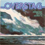 Overstag - Wacht Niet Tot Het Donker Is (LP, Album)