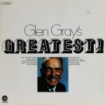 Glen Gray - Glen Gray's Greatest! (LP, Comp)