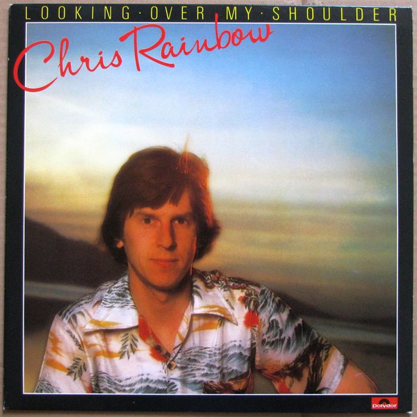 Chris Rainbow - Looking Over My Shoulder (LP, Album)