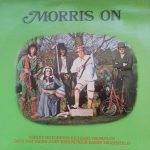 Ashley Hutchings • Richard Thompson • Dave Mattacks • John Kirkpatrick • Barry Dransfield - Morris On (LP, Album, RE)