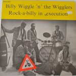 Billy Wiggle 'n' The Wigglers - Rock-A-Billy In "Execution" (LP, Album)